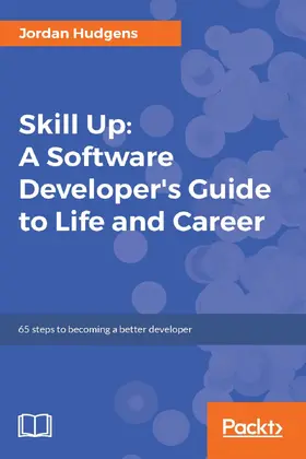 Hudgens |  Skill Up: A Software Developer's Guide to Life and Career | eBook | Sack Fachmedien