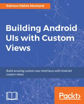 Montane |  Building Android UIs with Custom Views | eBook | Sack Fachmedien
