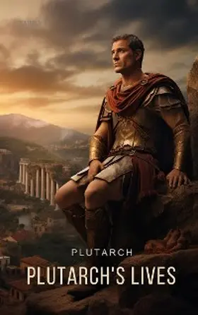 Plutarch |  Plutarch's Lives | eBook | Sack Fachmedien