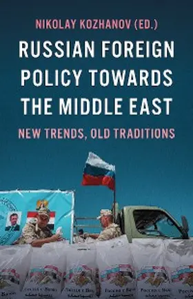 Kozhanov |  Russian Foreign Policy Towards the Middle East | eBook | Sack Fachmedien