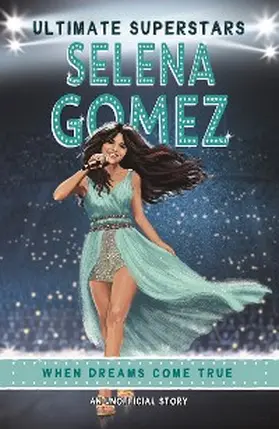 Hamm |  Ultimate Superstars: Selena Gomez | eBook | Sack Fachmedien