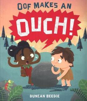 Beedie |  Oof Makes an Ouch | Buch |  Sack Fachmedien
