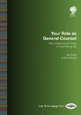 White / McCall |  Your Role as General Counsel | eBook | Sack Fachmedien