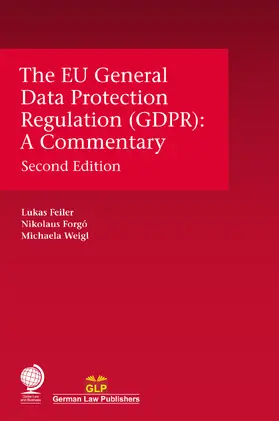 Feiler / Forgo / Forgó |  EU General Data Protection Regulation (Gdpr) | Buch |  Sack Fachmedien