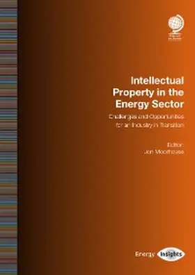 Moorhouse |  Intellectual Property in the Energy Sector | eBook | Sack Fachmedien