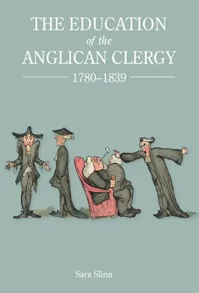 Slinn |  The Education of the Anglican Clergy, 1780-1839 | eBook | Sack Fachmedien