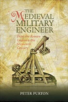 Purton |  The Medieval Military Engineer | eBook | Sack Fachmedien