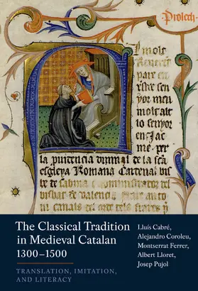 Cabré / Ferrer / Pujol |  The Classical Tradition in Medieval Catalan, 1300-1500 | eBook | Sack Fachmedien