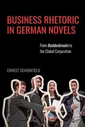 Schonfield |  Business Rhetoric in German Novels | eBook | Sack Fachmedien