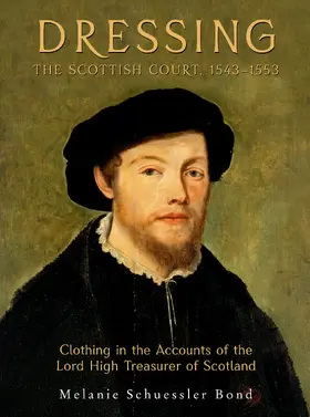 Schuessler Bond |  Dressing the Scottish Court, 1543-1553 | eBook | Sack Fachmedien