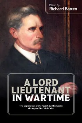Batten |  A Lord Lieutenant in Wartime | eBook | Sack Fachmedien