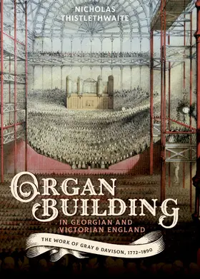 Thistlethwaite | Organ-building in Georgian and Victorian England | E-Book | sack.de