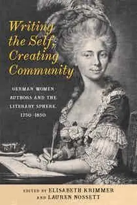Krimmer / Nossett |  Writing the Self, Creating Community | eBook | Sack Fachmedien