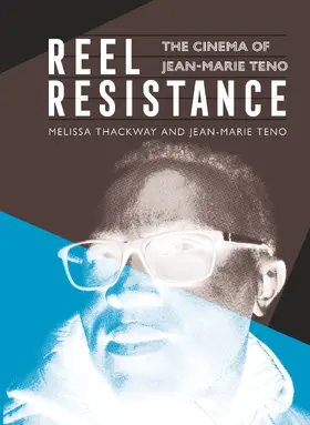 Thackway / Teno |  Reel Resistance - The Cinema of Jean-Marie Teno | eBook | Sack Fachmedien