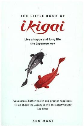 Mogi |  The Little Book of Ikigai | Buch |  Sack Fachmedien
