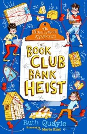Quayle |  The Muddlemoor Mysteries: The Book Club Bank Heist | eBook | Sack Fachmedien