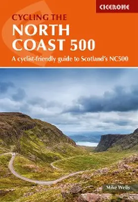 Wells |  Cycling the North Coast 500 | eBook | Sack Fachmedien