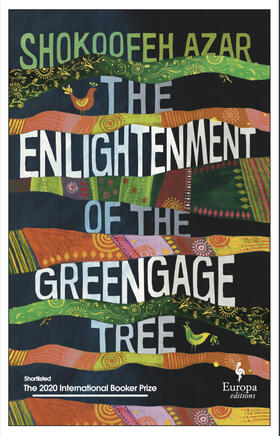 Azar |  The Enlightenment of the Greengage Tree: SHORTLISTED FOR THE INTERNATIONAL BOOKER PRIZE 2020 | Buch |  Sack Fachmedien