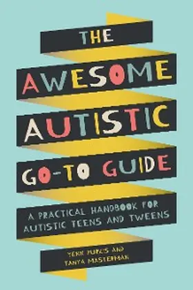 Purkis / Masterman |  The Awesome Autistic Go-To Guide | eBook | Sack Fachmedien