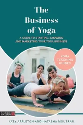 Appleton / Moutran |  The Business of Yoga | eBook | Sack Fachmedien