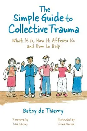 De Thierry |  The Simple Guide to Collective Trauma | eBook | Sack Fachmedien