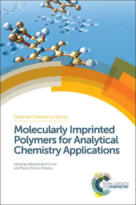 Kutner / Sharma | Molecularly Imprinted Polymers for Analytical Chemistry Applications | E-Book | www2.sack.de