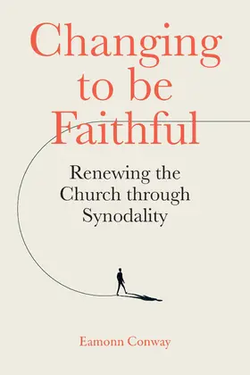 Conway |  Changing to Be Faithful | Buch |  Sack Fachmedien