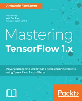 Fandango |  Mastering TensorFlow 1.x | eBook | Sack Fachmedien