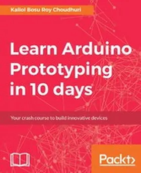 Choudhuri |  Learn Arduino Prototyping in 10 days | eBook | Sack Fachmedien