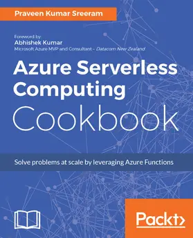 Sreeram |  Azure Serverless Computing Cookbook | eBook | Sack Fachmedien