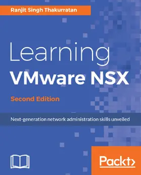 Thakurratan |  Learning VMware NSX, Second Edition | eBook | Sack Fachmedien