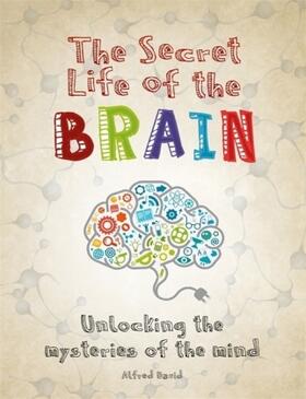 David |  The Secret Life of the Brain | Buch |  Sack Fachmedien
