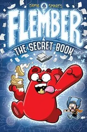 Smart |  Flember 1: The Secret Book (from the million-selling Jamie Smart, Illustrator of the Year) | eBook | Sack Fachmedien