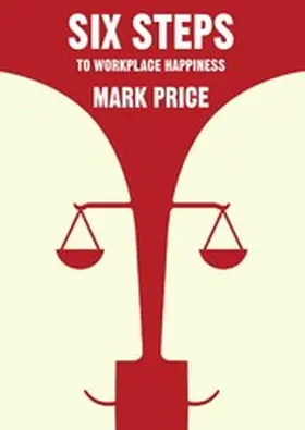 Price |  Six Steps to Workplace Happiness | eBook | Sack Fachmedien