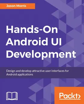 Morris |  Hands-On Android UI Development | eBook | Sack Fachmedien