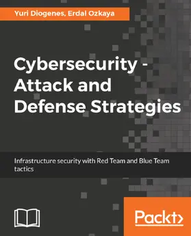 Diogenes / Ozkaya |  Cybersecurity - Attack and Defense Strategies | eBook | Sack Fachmedien