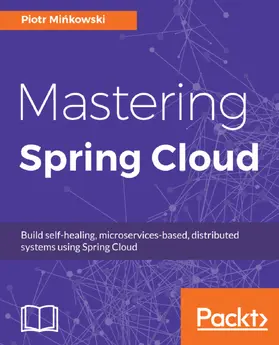 Minkowski / Minkowski |  Mastering Spring Cloud | eBook | Sack Fachmedien