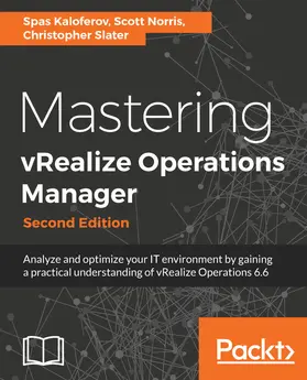 Kaloferov / Slater / Norris |  Mastering vRealize Operations Manager | eBook | Sack Fachmedien