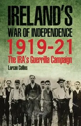 Collins |  Ireland's War of Independence 1919-21 | eBook | Sack Fachmedien