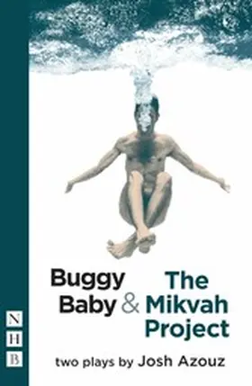 Azouz |  Buggy Baby & The Mikvah Project: Two Plays | eBook | Sack Fachmedien