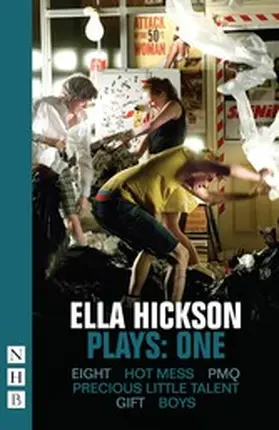 Hickson |  Ella Hickson Plays: One | eBook | Sack Fachmedien