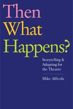Alfreds |  Then What Happens? | eBook | Sack Fachmedien