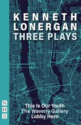 Lonergan |  Kenneth Lonergan: Three Plays | eBook | Sack Fachmedien
