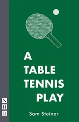 Steiner |  A Table Tennis Play | eBook | Sack Fachmedien