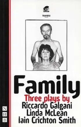 Galgani / McLean / Crichton Smith |  Family: three plays | eBook | Sack Fachmedien