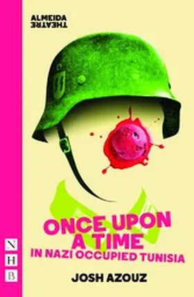Azouz |  Once Upon A Time in Nazi Occupied Tunisia (NHB Modern Plays) | eBook | Sack Fachmedien