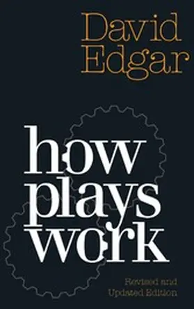 Edgar |  How Plays Work (revised and updated edition) | eBook | Sack Fachmedien