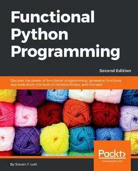 Steven F. Lott |  Functional Python Programming | eBook | Sack Fachmedien