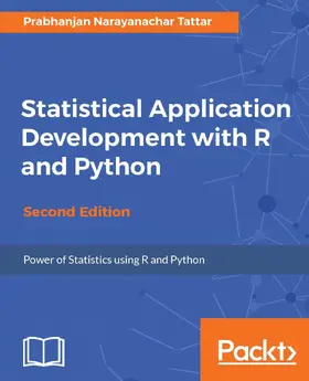 Tattar |  Statistical Application Development with R and Python - Second Edition | eBook | Sack Fachmedien