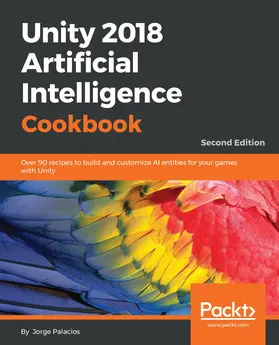 Palacios / Garrido |  Unity 2018 Artificial Intelligence Cookbook | eBook | Sack Fachmedien
